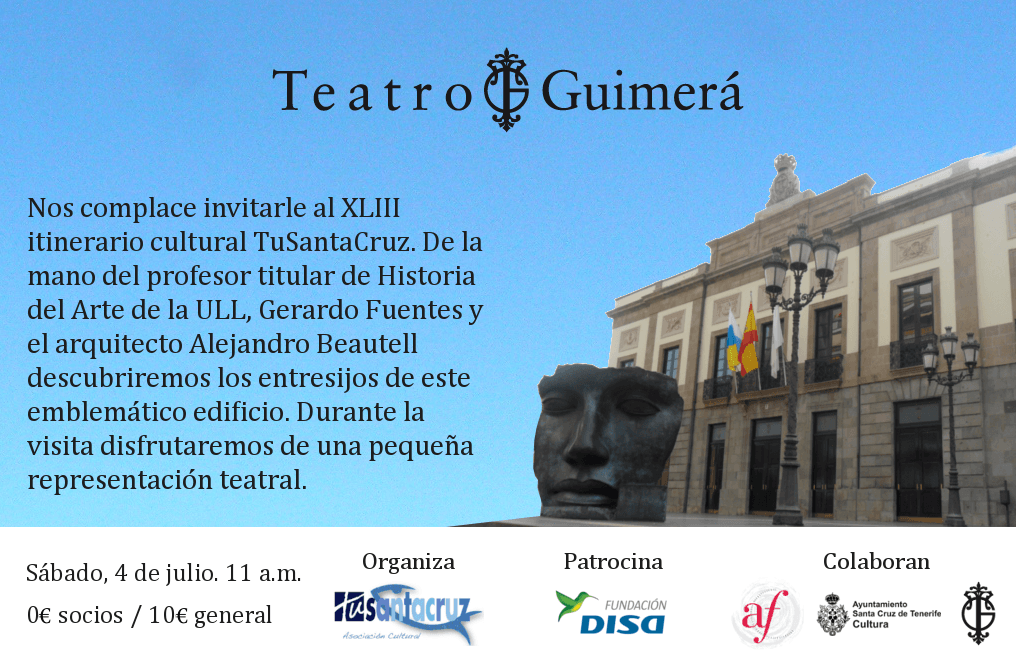 XLIII ITINERARIO CULTURAL TuSantaCruz TEATRO GUIMERÁ 4 de julio